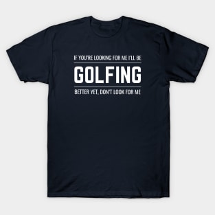 GOLFING T-Shirt